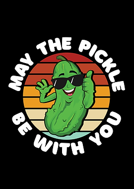May The Pickle Be With You