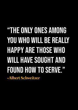 Albert Schweitzer Quote