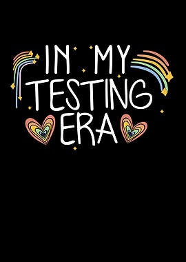 In My Testing Era Funny