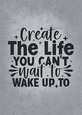 Create The Life You Want