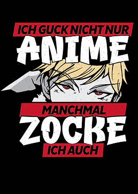 Not only anime also gamer