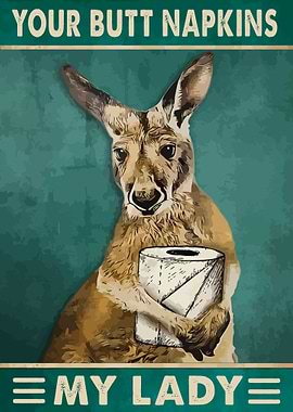 Your Butt Napkins My Lady