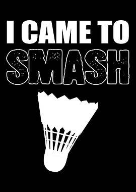 Came to Smash Badminton Co