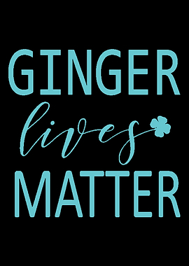 Ginger Lives Matter
