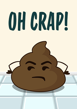 Oh Crap Funny Poop