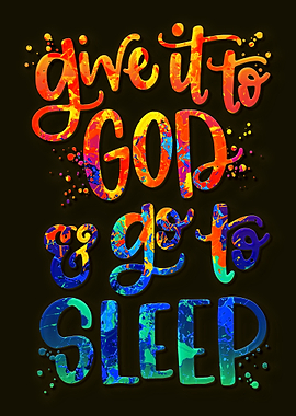 Give It To God