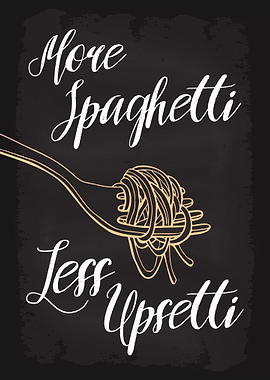 Pasta Eat More Spaghetti