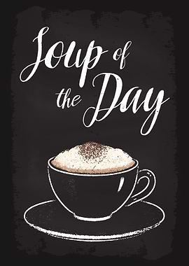 Soup of the Day Coffee