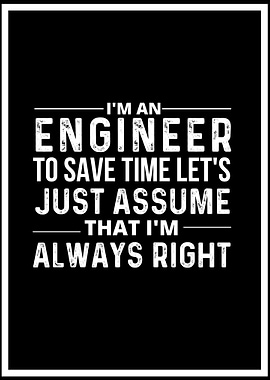 Trust Me Im An Engineer