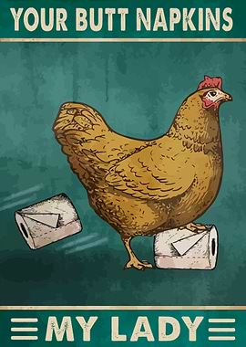 Your Butt Napkins My Lady