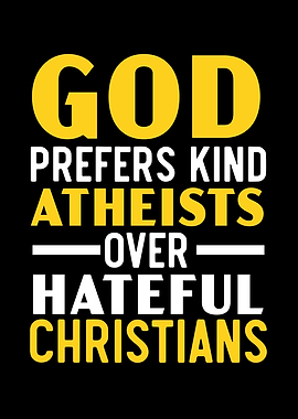 God Prefers Kind Atheist