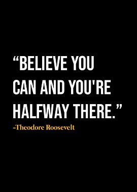 Theodore Roosevelt Quote