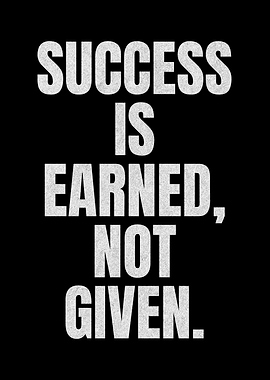 Success Is Earned