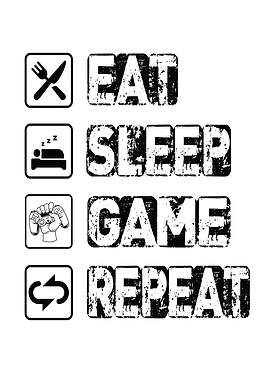 Eat Sleep Game Repeat