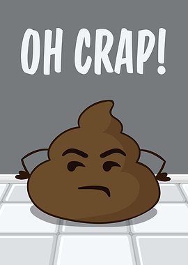 Oh Crap Funny Poop