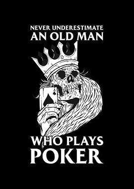 Old Man Plays Poker