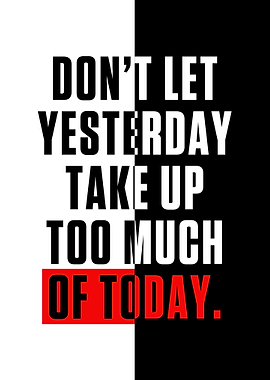 Dont Let Yesterday