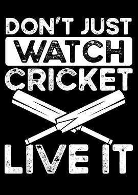 Dont just watch cricket li