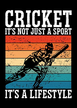Cricket is a lifestyle