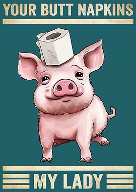 Pig Your Butt Napkins Lady