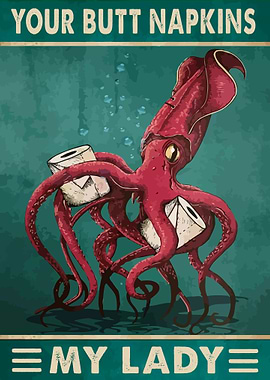 Your Butt Napkins My Lady
