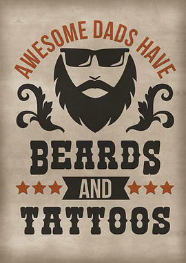 Beards and tattoos dad