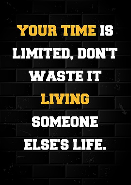 Your Time is Limited