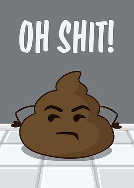 Oh Shit Funny Poop