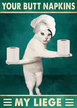 Your Butt Napkins My Lieg