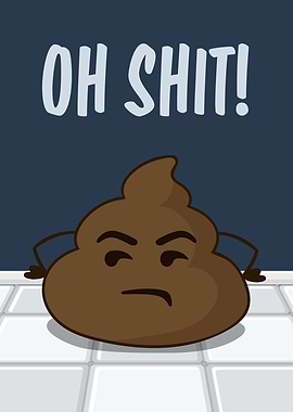 Oh Shit Funny Poop