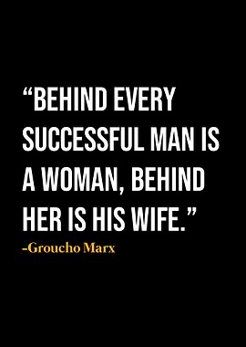 Groucho Marx Quote