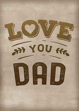 Love you Dad