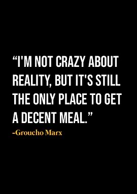 Groucho Marx Quote