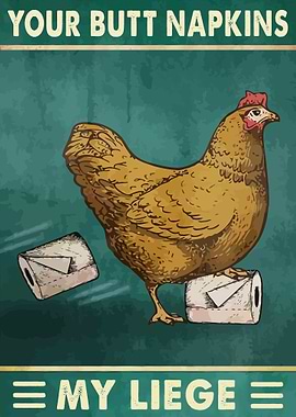 Your Butt Napkins My Liege