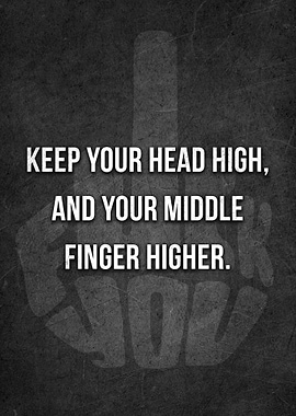 Keep your head high