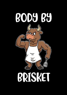 Body By Brisket