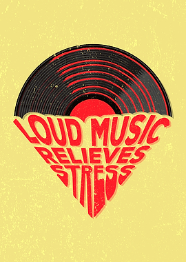 Loud Music Relieves Stress