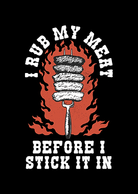 I Rub My Meat