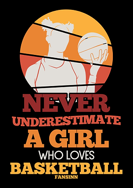 Never Underestimate A Girl