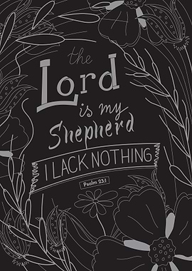 The lord is my shepherd