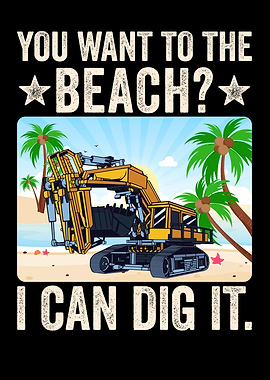Funny Excavator Beach Pun