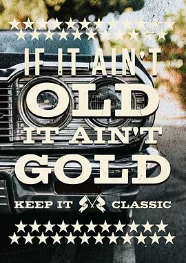 Old Is Gold Classic Car