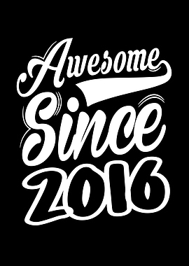 Awesome Since 2016