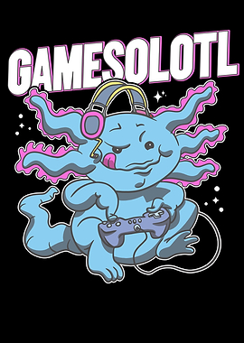 Axolotl Gamesolotl Funny