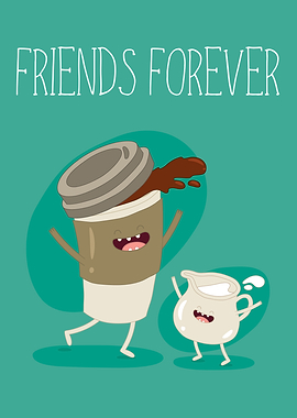 Coffee Milk Friends 4ever