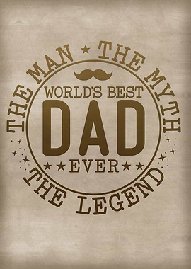 Dad the man the myth