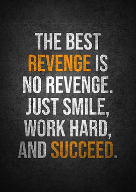 The best revenge