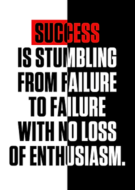 Success Is Stumbling From