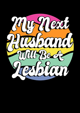 My Next Husband Will Be a