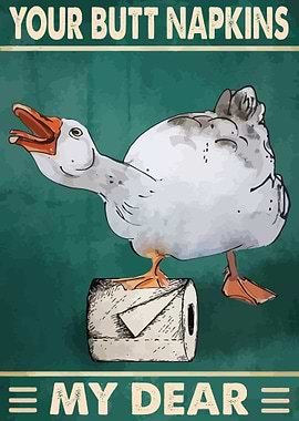 Your Butt Napkins My Dear